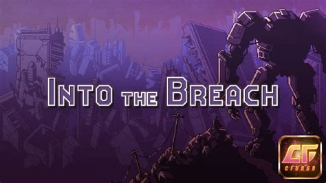 Into the Breach:  Tựa Game Chiến Thuật Theo Lượt Hay Nhất Cho Những Người Yêu Thích Sự Tinh Vi!